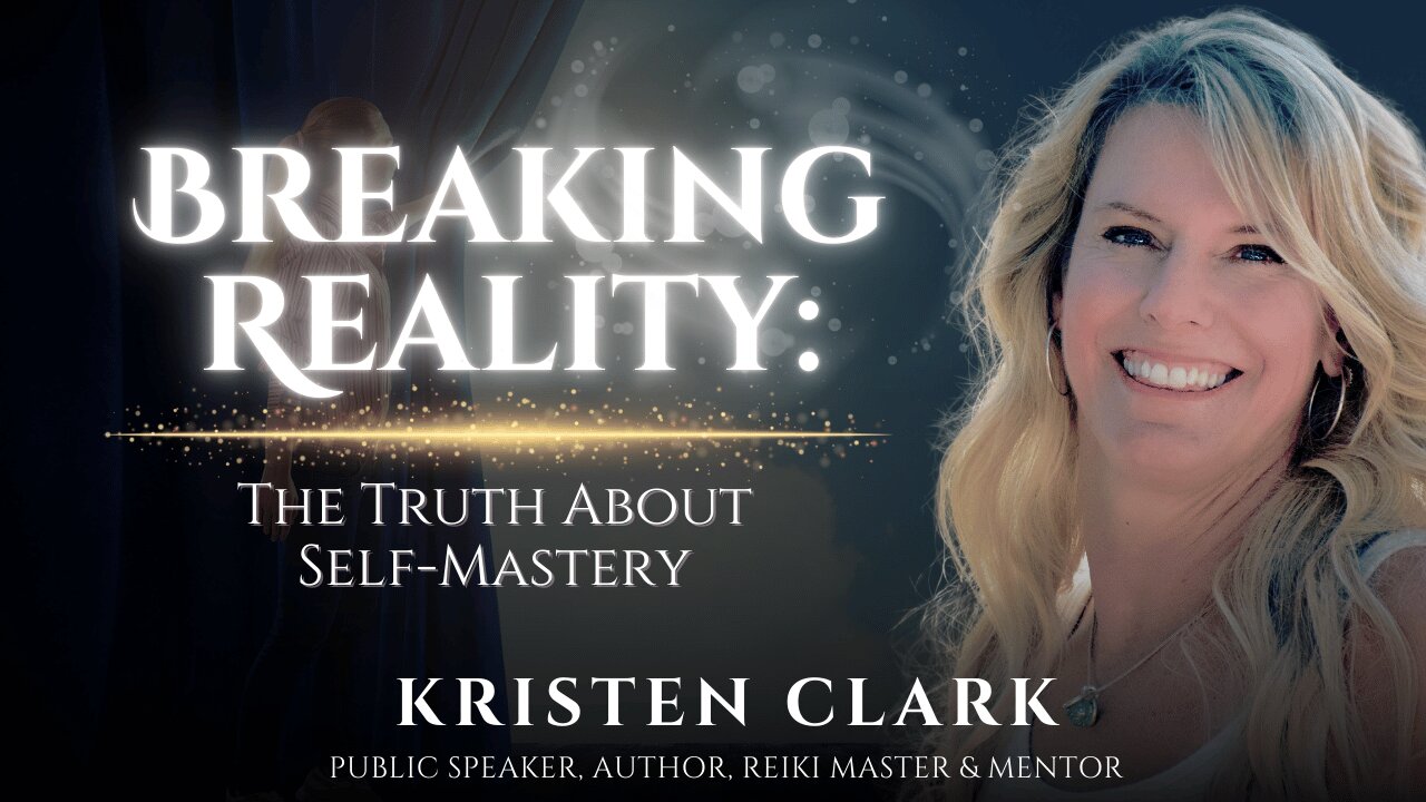 Breaking Reality: The Truth About Self-Mastery