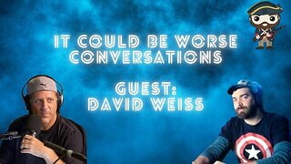 [It Could Be Worse] Talking With Flat Earth Dave [Jan 27, 2025]