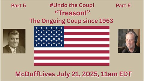 #UndotheCoup, part 5: "Treason!" July 21, 2025