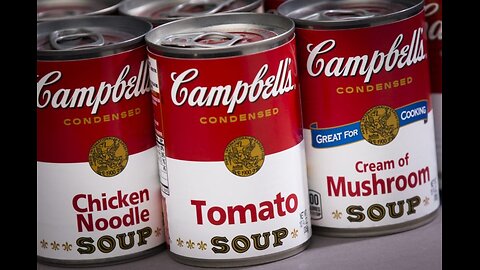 ECONOMIC COLLAPSE INFLATION & HYPERINFLATION: Campbell’s says SOUP sales are SOARING—and that’s actually a sign the U.S. ECONOMY is in a downturn, DOLLAR will go to ZERO!🕎2 Kings 6;24-31 “So we boiled my son, & did eat him”