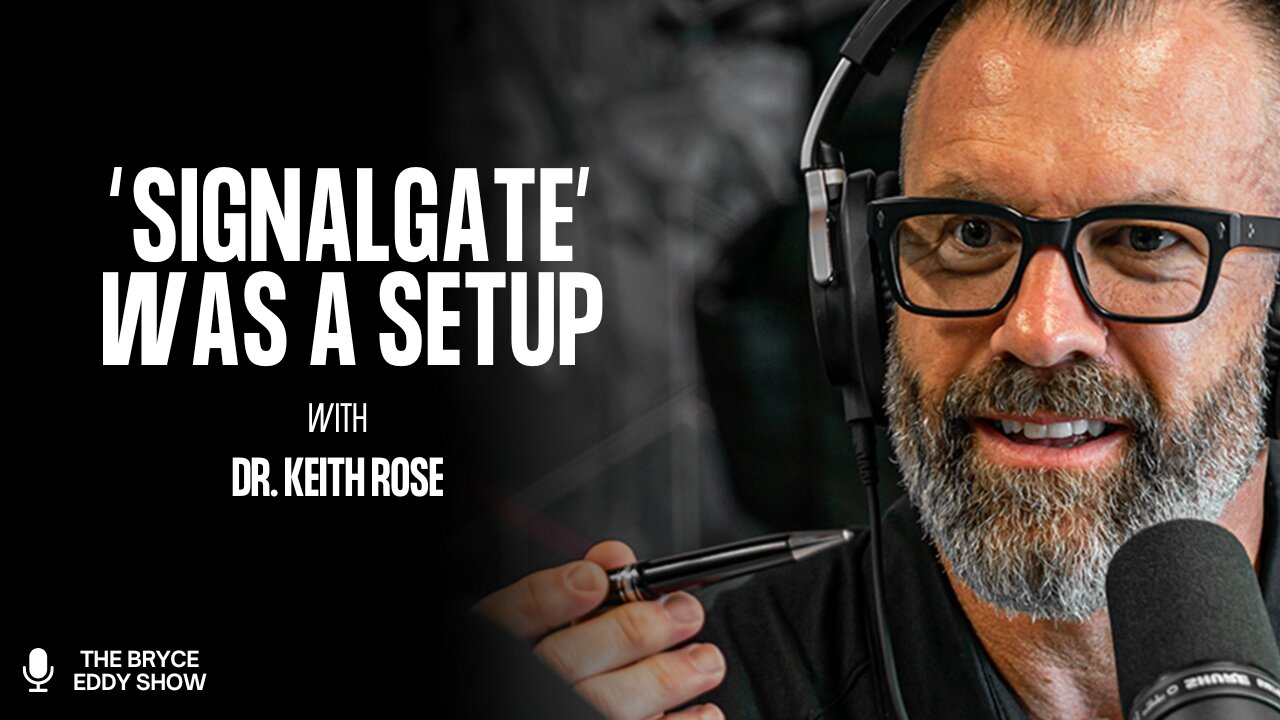 Dr. Keith Rose: “SignalGate” Was a Set-Up
