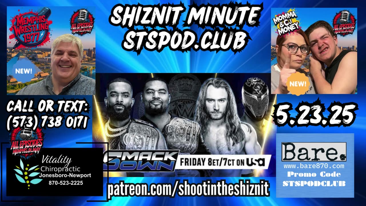 SHIZNIT MINUTE 05.23.25-BT TALKS SMACKDOWN!