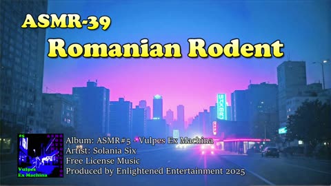 "Romanian Rodent" - ASMR-39 | Solania Six
