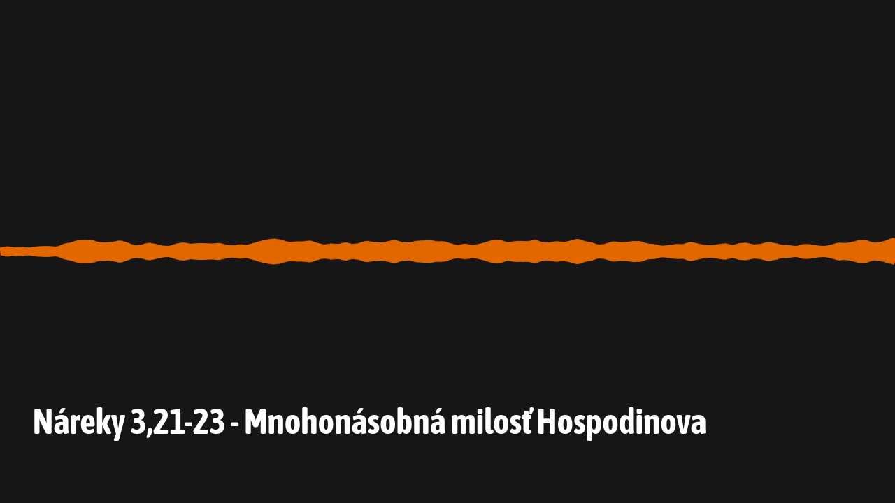 Náreky 3,21-23 - Mnohonásobná milosť Hospodinova