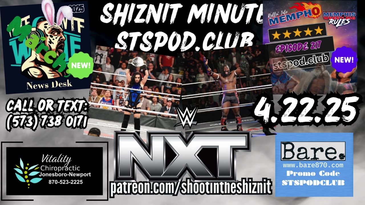 SHIZNIT MINUTE 04.22.25-BT TALKS NXT!