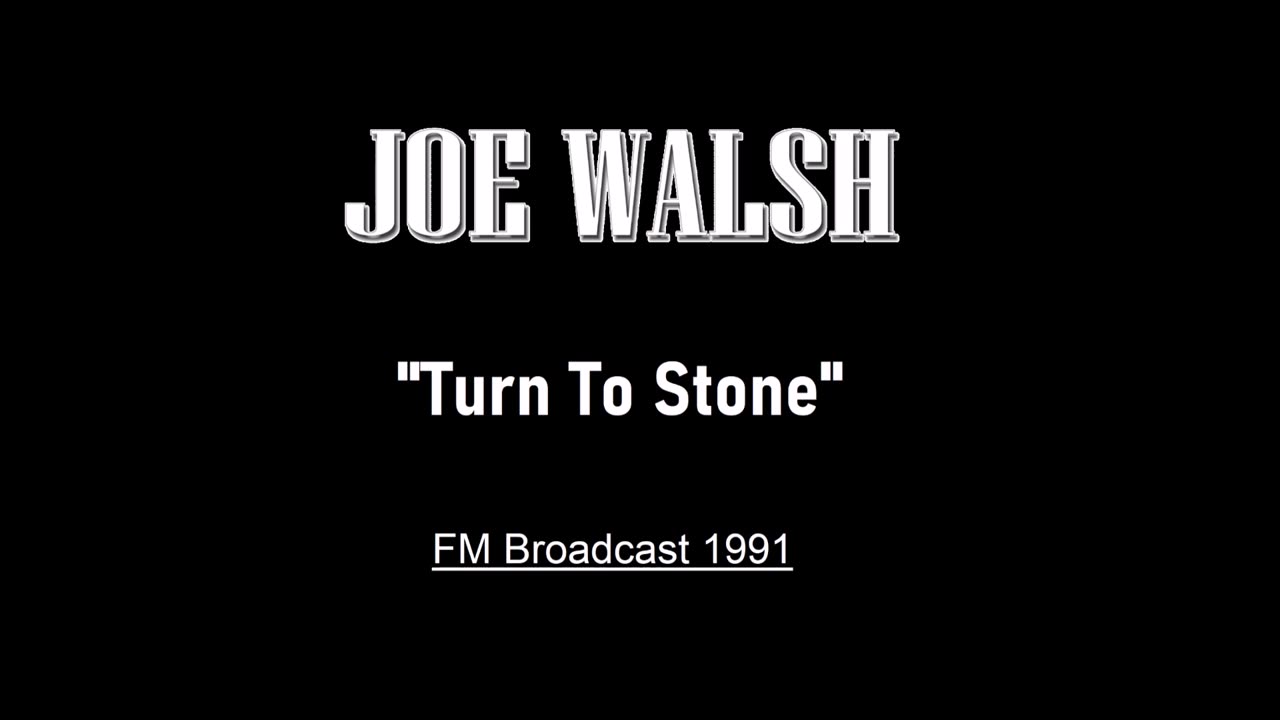 Joe Walsh - Turn To Stone (Los Angeles 1991) FM Broadcast