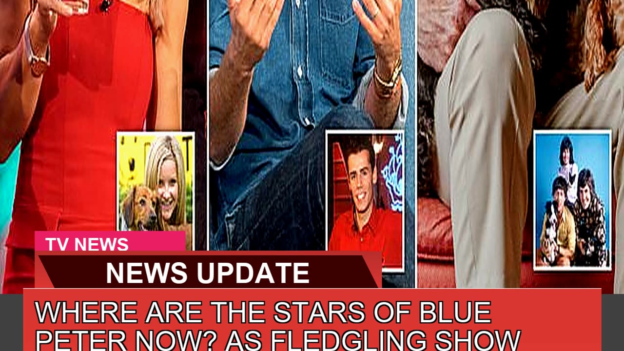 Where Are the Stars of Blue Peter Now as Fledglin