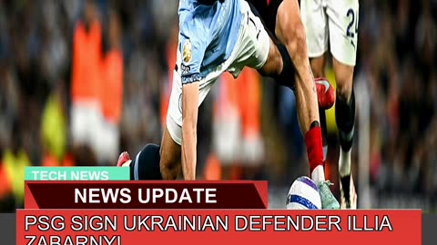 Psg Sign Ukrainian Defender Illia Zabarnyi