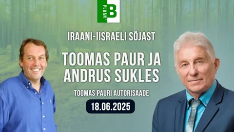 Andrus Sukles ja Toomas Paur Iraani-Iisraeli sõda