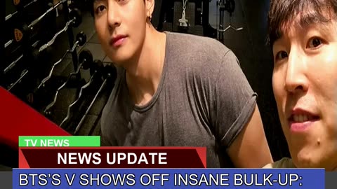 Btss V Shows Off Insane Bulkup Fans Stunned by