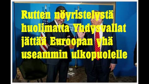 Rutten nöyristelystä huolimatta Yhdysvallat jättää Euroopan yhä useammin ulkopuolelle