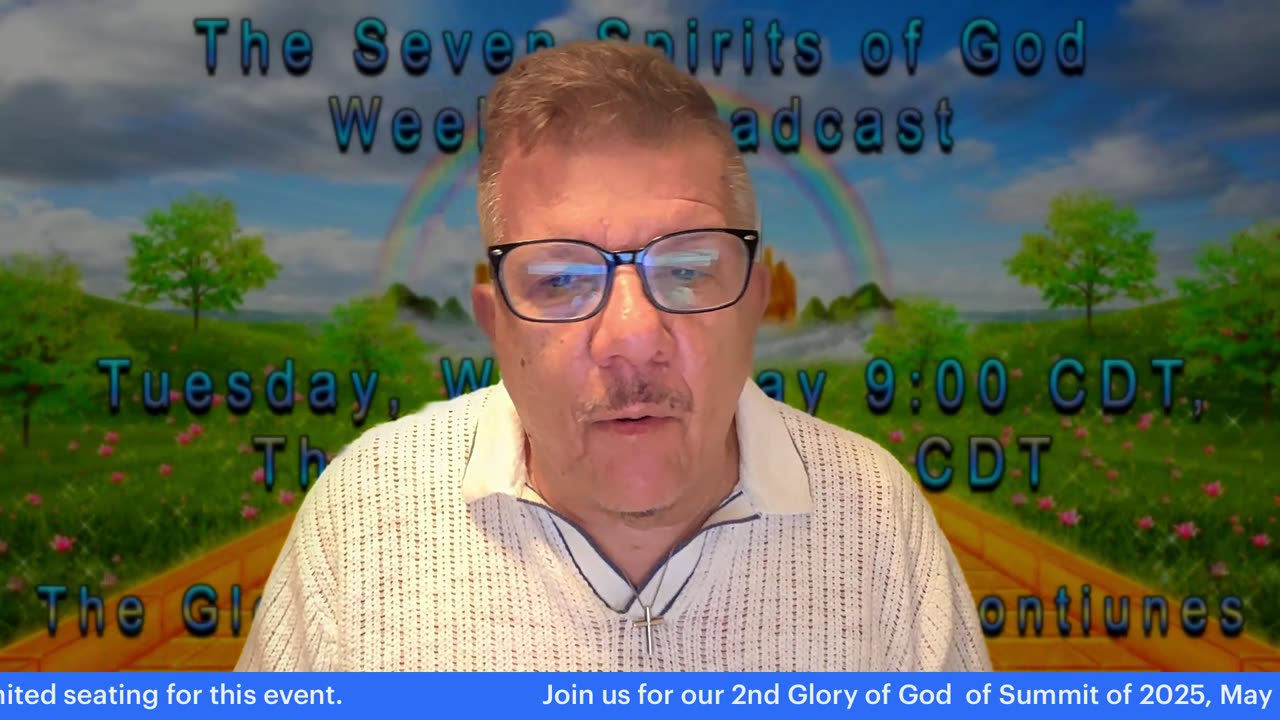 April 29,2025 The Glory Roadmap Series: The Seven Spirits of God.