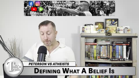 Peterson vs Atheists: Defining the Term "Belief"