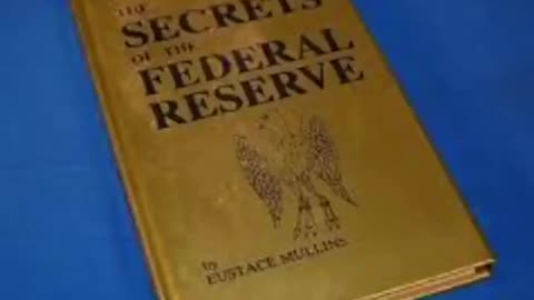 The Secrets of The Federal Reserve by Eustace Mullins
