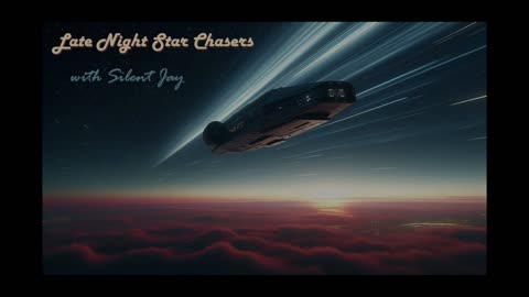 Late Night Star Chasers - Episode Eight