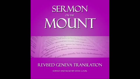 Sermon on the Mount (w/music) - Revised Geneva Translation of the Holy Bible