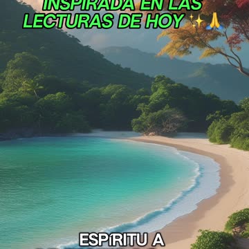 🙏✨Oración Inspirada en las Lecturas de Hoy ✨🙏
