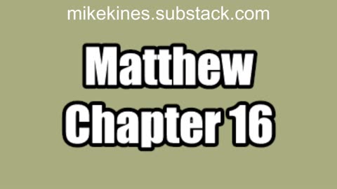 BC 2025 Matthew 16