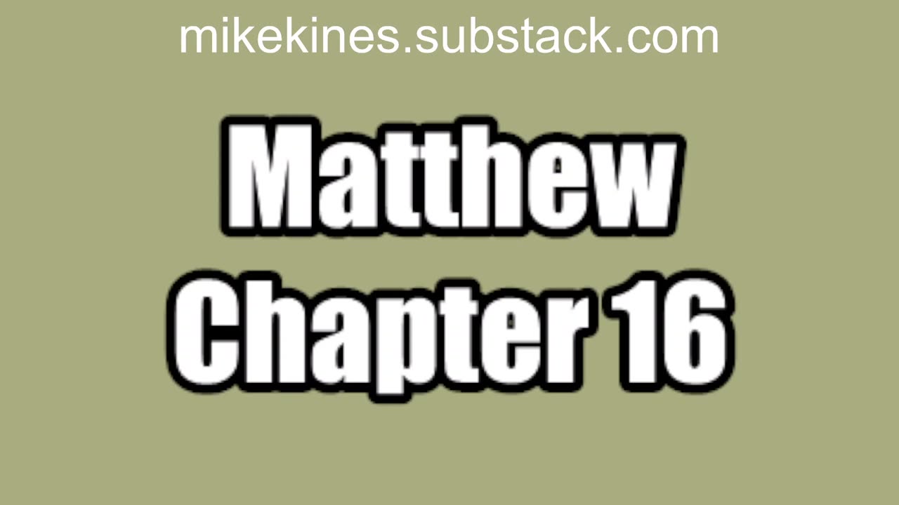 BC 2025 Matthew 16