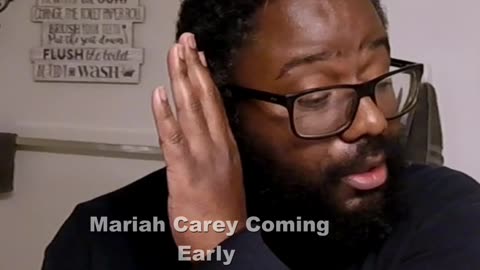 Mariah Carey Coming Early