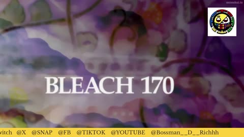 BLEACH MARATHON TUNE IN 100