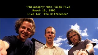 March 18, 1996 - Ben Folds Five 'Philosophy' (Live for 'The Difference')