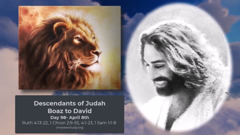 Descendants of Judah - From Boaz to David - Day 98 - April 8 - One Year Bible