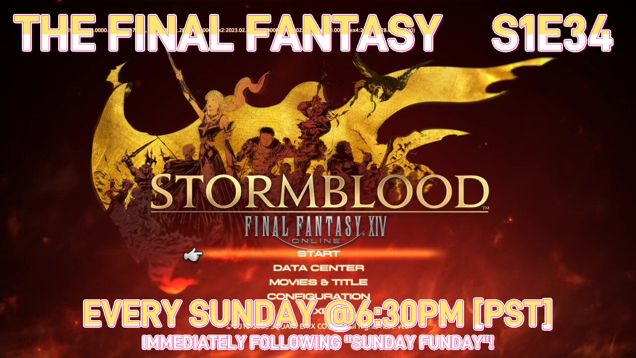 The Final Fantasy [S1E34] (feat. "Final Fantasy XIV Online" [PS4 - 2014]) [NA Version]