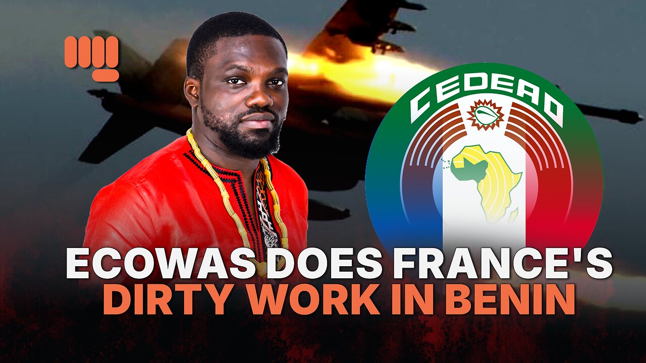 ECOWAS DOES FRANCE'S DIRTY WORK IN BENIN