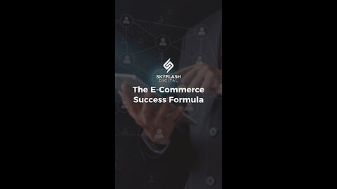 The E-Commerce Success Formula