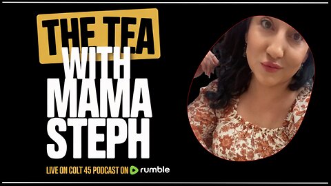 The tea with mama Steph