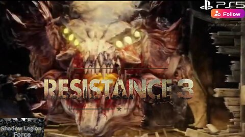 Shadow Plays: Resistance 3: Playthrough Gameplay Pt 4: The Underground Terrior