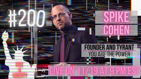 #200 Fite 4 Liberty with Spike Cohen