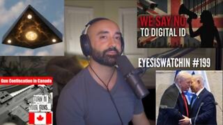 EyesIsWatchin #199 – The Great Compliance Test: Digital ID, Disarmament & Free Energy Weaponized