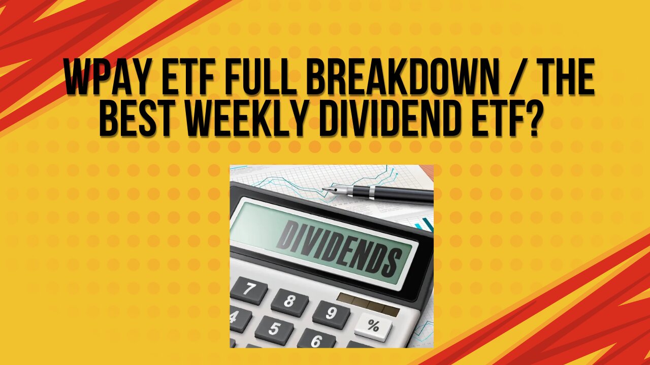 WPAY ETF full breakdown / the best weekly dividend ETF?