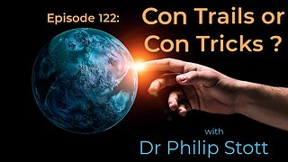 122 Con Trails or Con Tricks