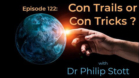 122 Con Trails or Con Tricks