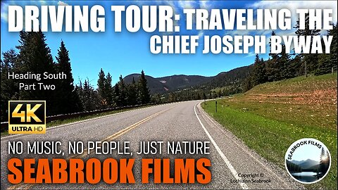 Driving Tour: Traveling the Chief Joseph Byway - Heading South, Part Two