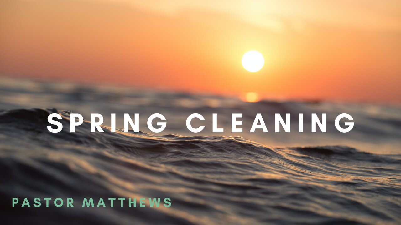 "Spring Cleaning" | Abiding Word Baptist