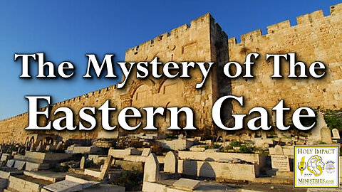 The Mystery of The Eastern Gate