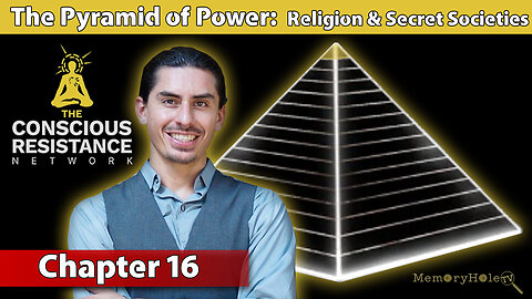 Chapter 16: Religion & Secret Societies - The Pyramid of Power