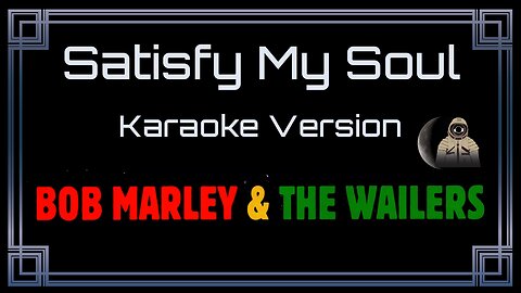 Bob Marley And The Wailers - Satisfy My Soul (CC)