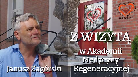 Janusz Zagórski z Wizytą w Akademii Medycyny Regeneracyjnej.