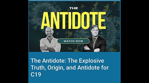 "Dr Bryan Ardis: Unveiling the Explosive Truth, Origin and Cure for C19 - The Antidote"