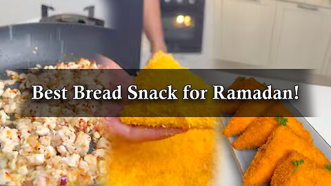 Best Bread Snack for Ramadan!