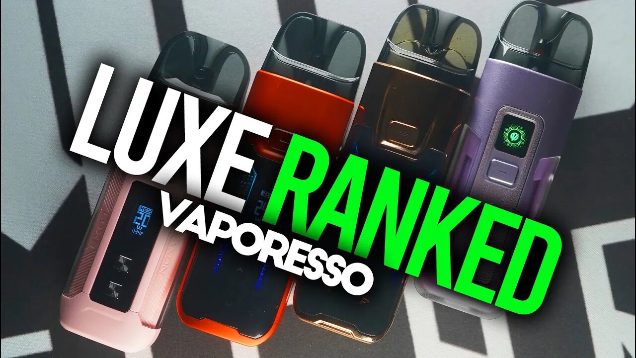 Vaporesso Luxe X Series RANKED!!!!!