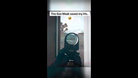 The Gas Mask saved my life..🤣