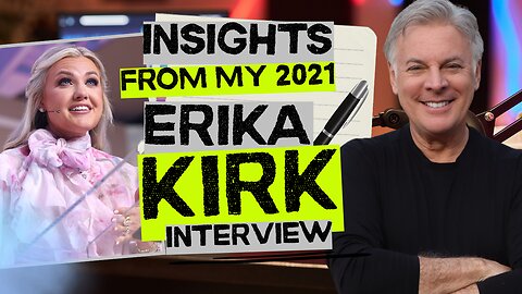 What I Learned In My Very First Interview With Erika Kirk (from 2021)