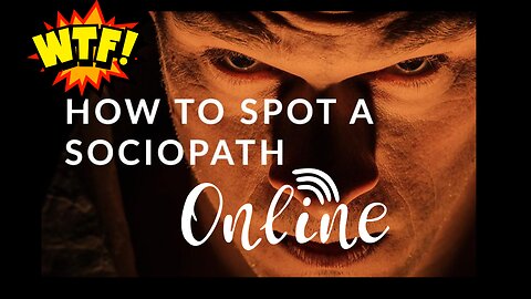Lesson In Forensics Psychology - How To Spot A Sociopath Online! Do You Know What To look For?