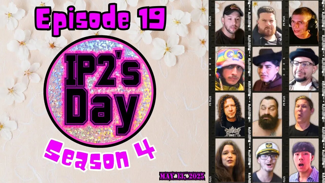 IP2sday A Weekly Review Season 4 - Episode 19